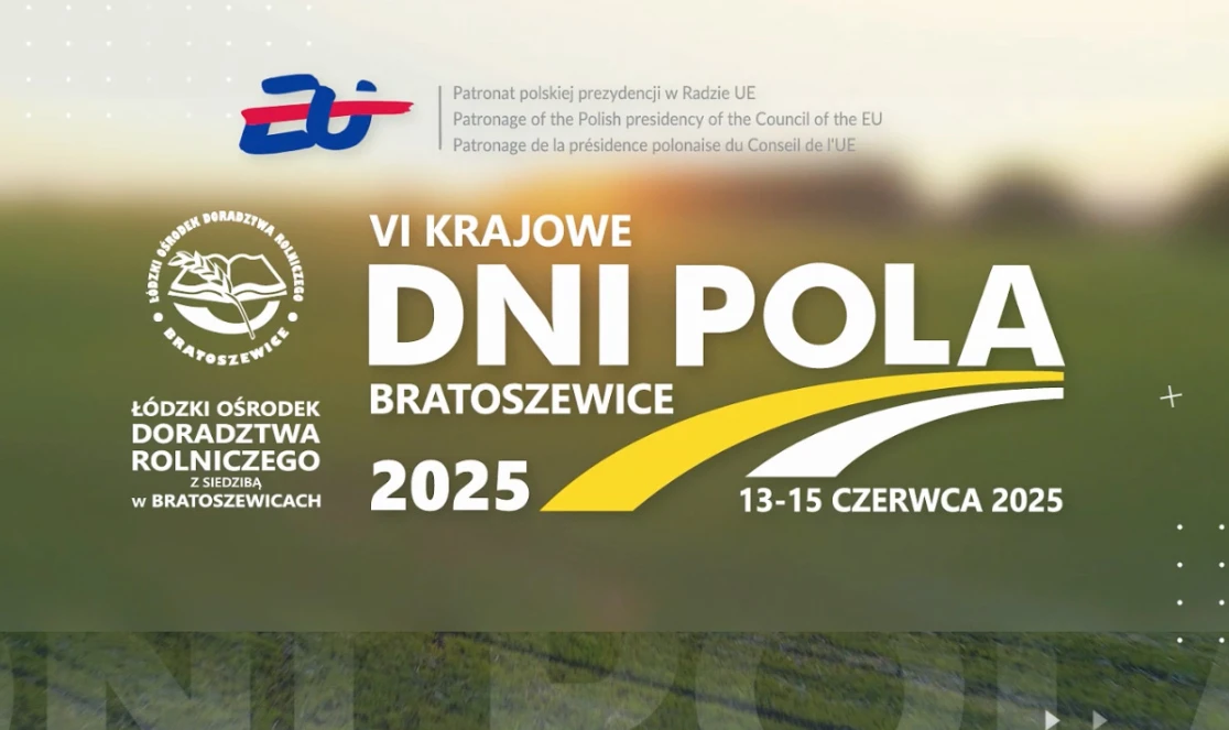 Plakat promujących VI Krajowe Dni Pola w Bratoszewicach